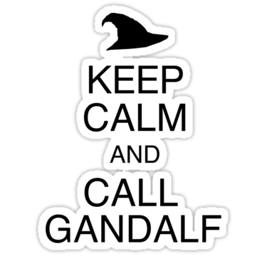 Сохраняйте спокойствие и зовите Гэндальфа